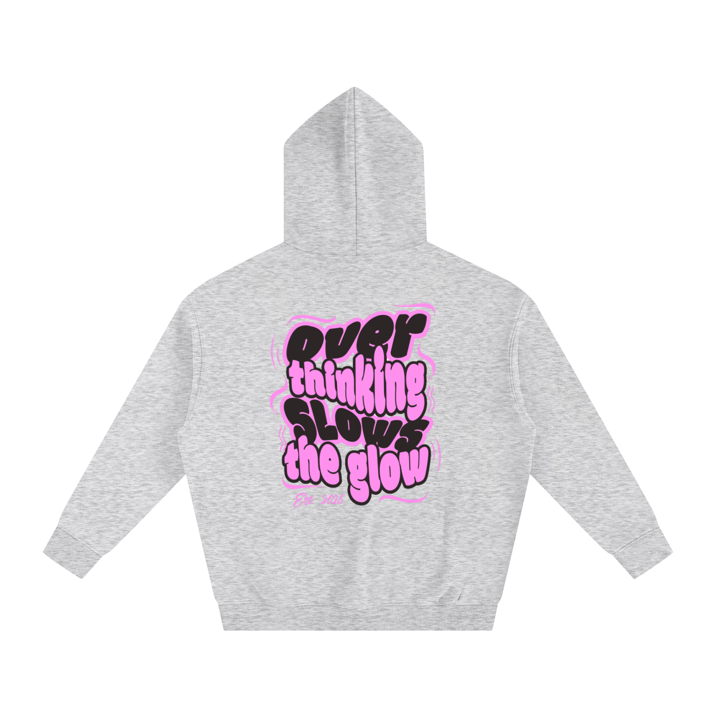 Overthinking Slows The Glow Oversized Fleeced Hoodie